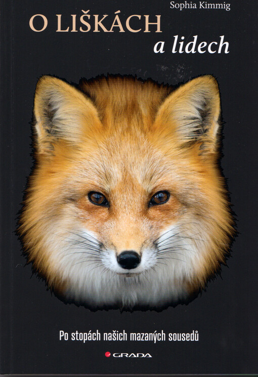O liškách a lidech : po stopách našich mazaných sousedů