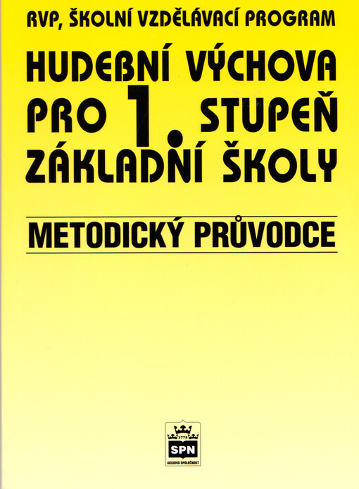 Hudební výchova pro 1. stupeň základní školy :metodický průvodce