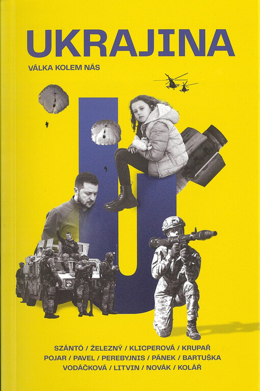 Ukrajina : válka kolem nás