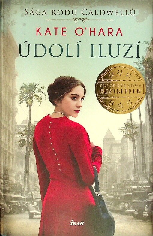 Údolí iluzí : Sága rodu Caldwellů