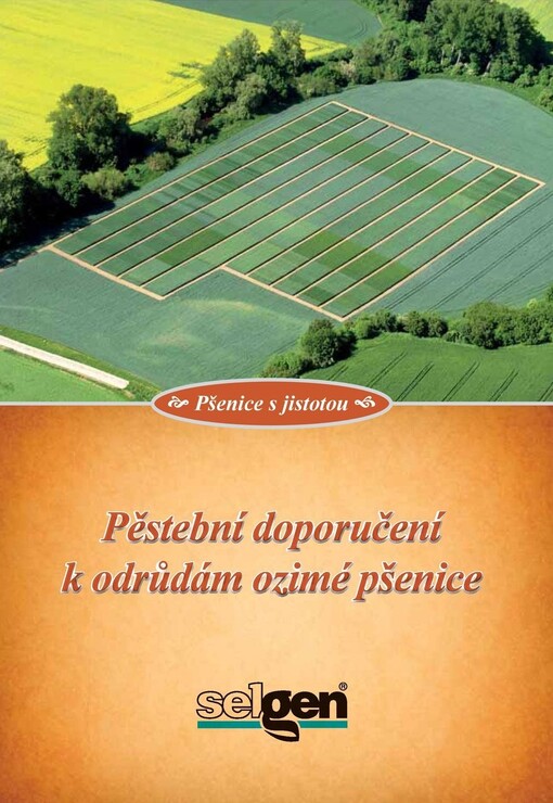 Pěstební doporučení k odrůdám ozimé pšenice, Vyd. 1.