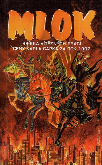 Mlok : sbírka vítězných prací Ceny Karla Čapka za rok 1997