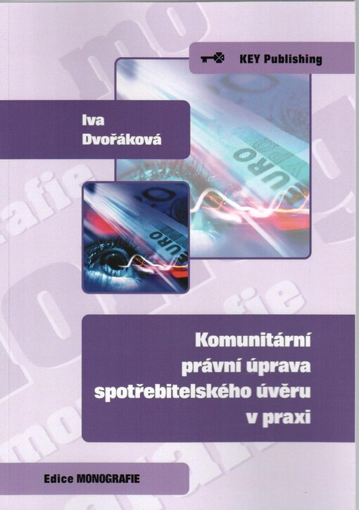 Komunitární právní úprava spotřebitelského úvěru v praxi