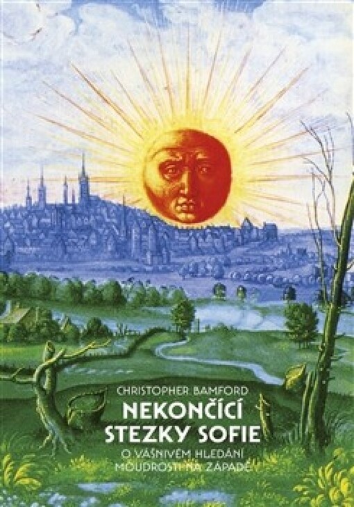 Nekončící stezky Sofie : o vášnivém hledání moudrosti na západě