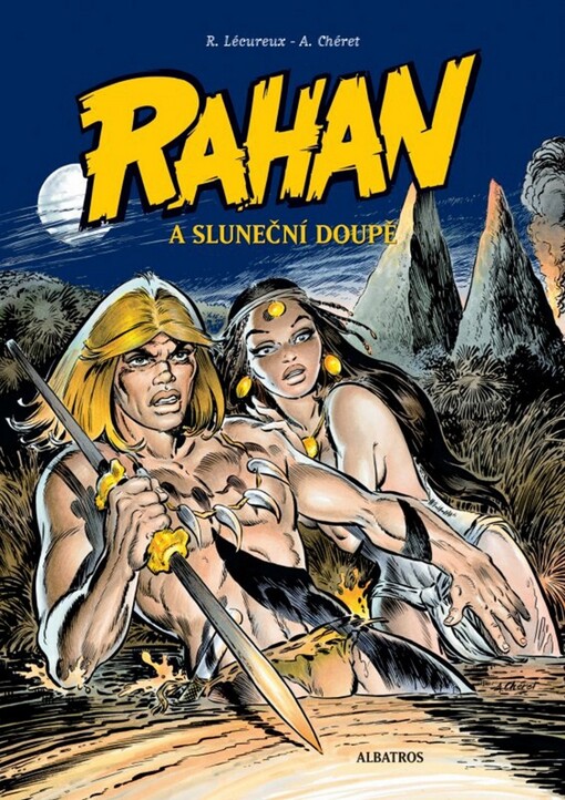 Rahan : syn zavátých věků. Rahan a Sluneční doupě, 1. vyd.
