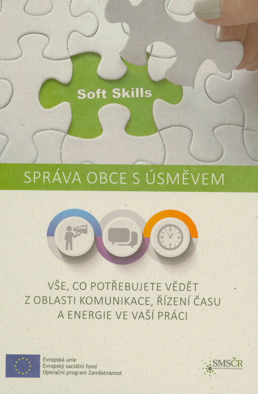 Správa obce s úsměvem : vše, co potřebujete vědět z oblasti komunikace, řízení času a energie ve vaší práci