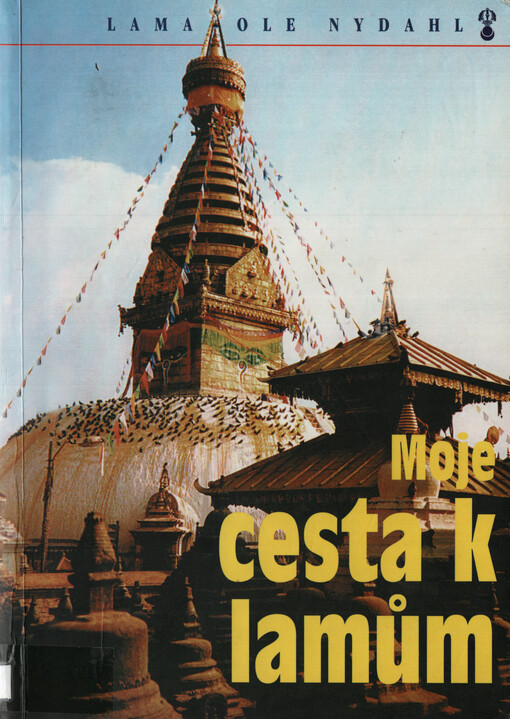Moje cesta k lamům : buddhové střechy světa