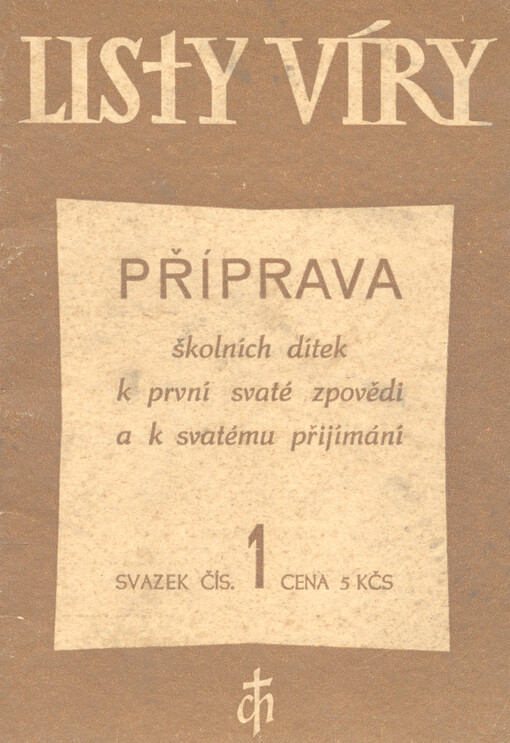 Příprava školních dítek k první svaté zpovědi a k svatému přijímání
