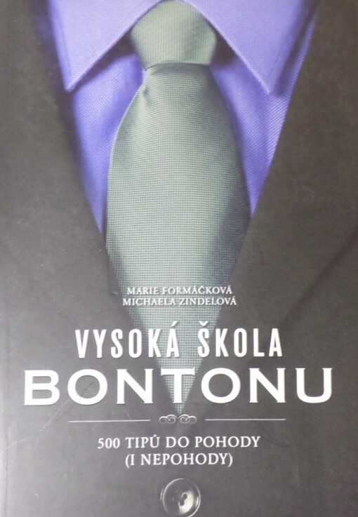 Vysoká škola bontonu : 500 tipů do pohody (i nepohody)