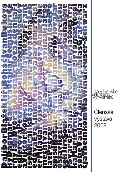 Středočeské sdružení výtvarníků : členská výstava 2008 /