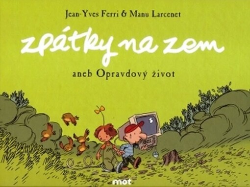 Zpátky na zem, aneb, Opravdový život