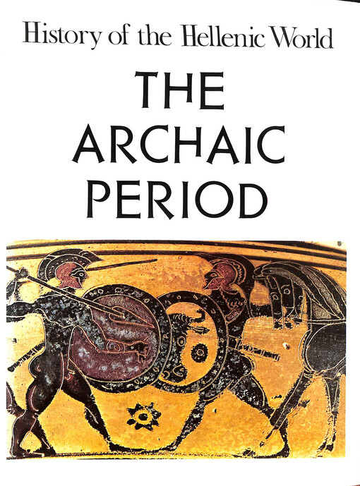 History of the Hellenic World: The Archaic Period (v. 2)