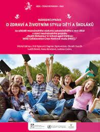 Národní zpráva o zdraví a životním stylu dětí a školáků na základě mezinárodního výzkumu uskutečněného v roce 2010 v rámci mezinárodního projektu 
