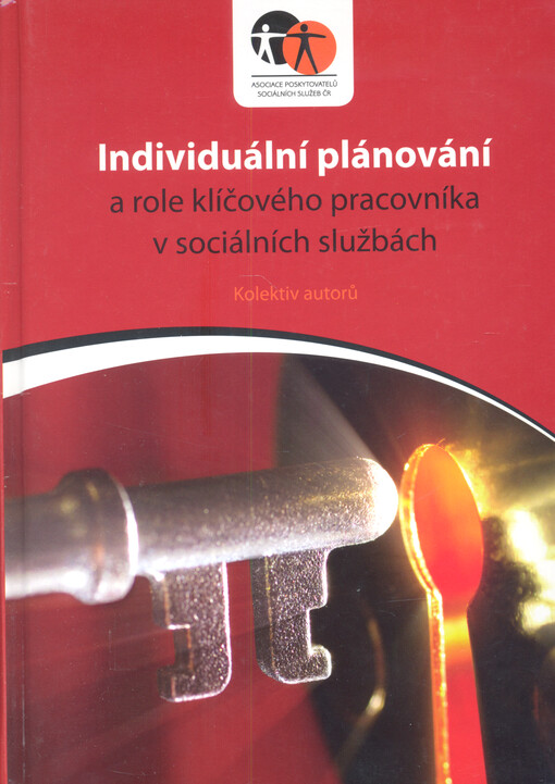 Individuální plánování a role klíčového pracovníka v sociálních službách