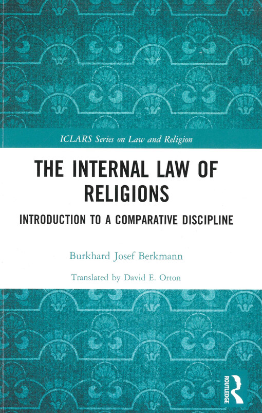 The internal law of religions : introduction to a comparative discipline