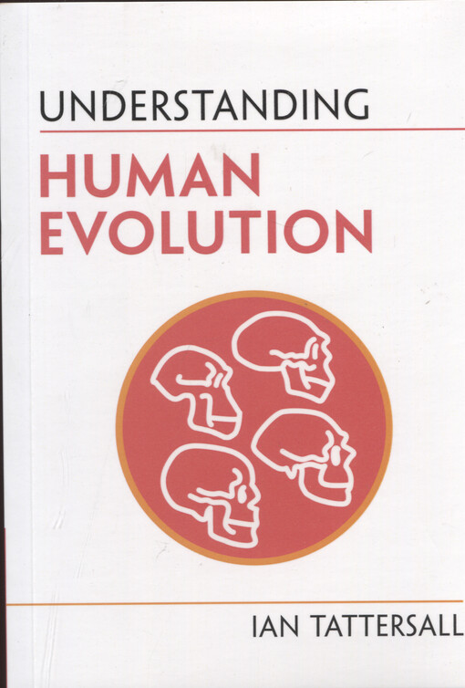 Understanding human evolution