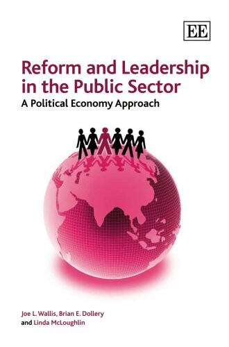 Reform and Leadership in the Public Sector: A Political Economy Approach