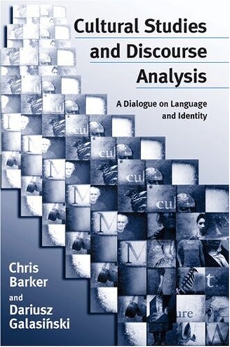 Cultural Studies and Discourse Analysis: A Dialogue on Language and Identity