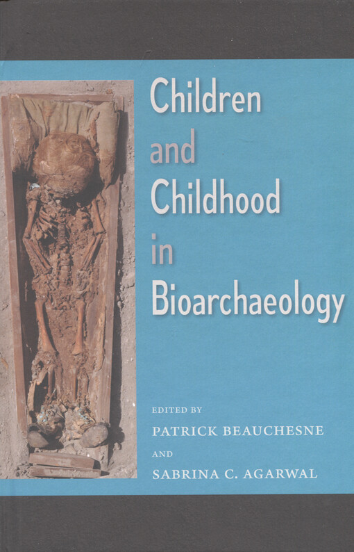 Children and childhood in bioarchaeology