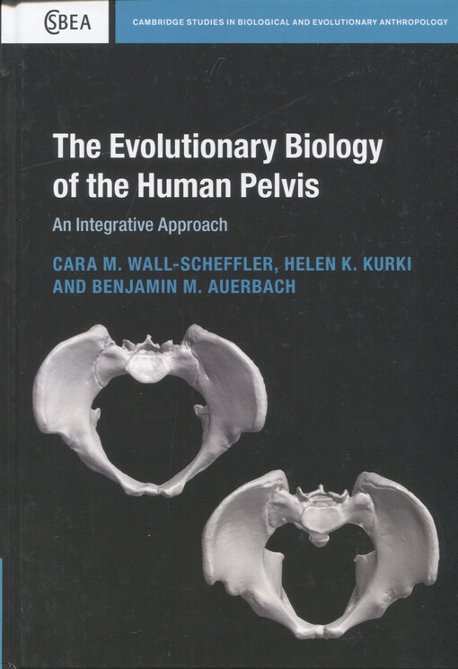 The evolutionary biology of the human pelvis : an integrative approach