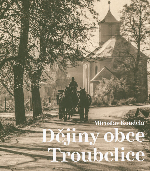 Dějiny obce Troubelice