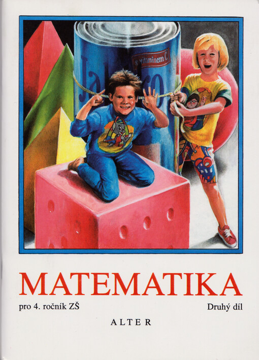 Matematika pro 4. ročník základních škol. 2. díl