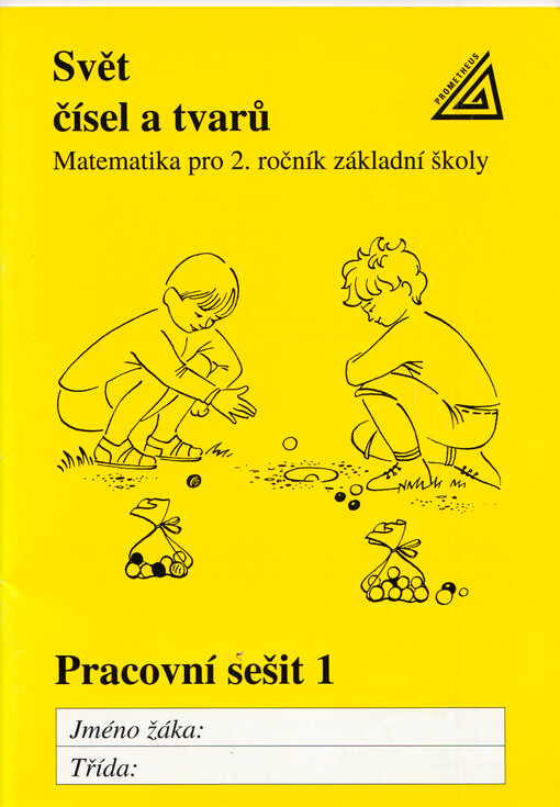 Svět čísel a tvarů : matematika pro 2. ročník : pracovní sešit. 1