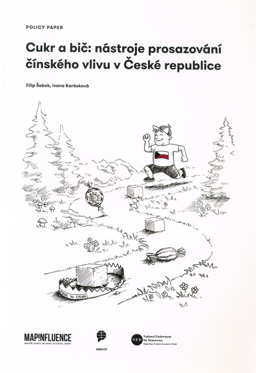 Cukr a bič : nástroje prosazování čínského vlivu v České republice