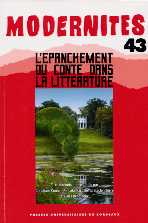 L'épanchement du conte dans la littérature : littérature, enseignement, recherche