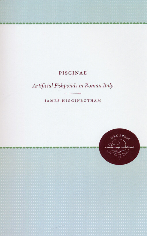 Piscinae : artificial fishponds in Roman Italy