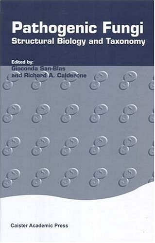 Pathogenic Fungi: Structural Biology and Taxonomy