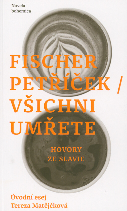 Všichni umřete : hovory ze Slavie