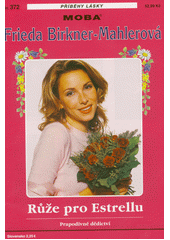 Růže pro Estrellu  (odkaz v elektronickém katalogu)
