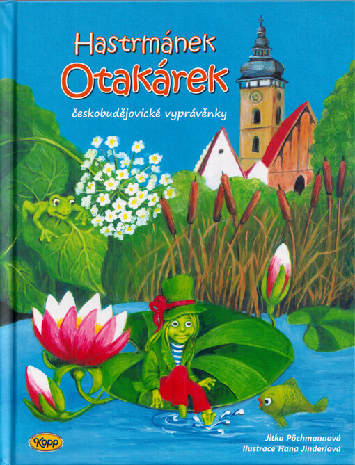 Hastrmánek Otakárek : českobudějovické vyprávěnky