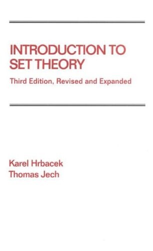 Introduction to Set Theory, Third Edition, Revised and Expanded (Chapman & Hall/CRC Pure and Applied Mathematics)