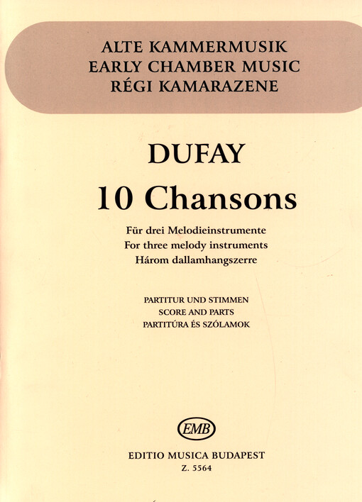 Dufay: 10 Chansons pro tři nástroje