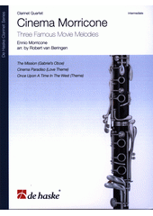 Cinema Morricone : three famous movie melodies : clarinet quartet  (odkaz v elektronickém katalogu)