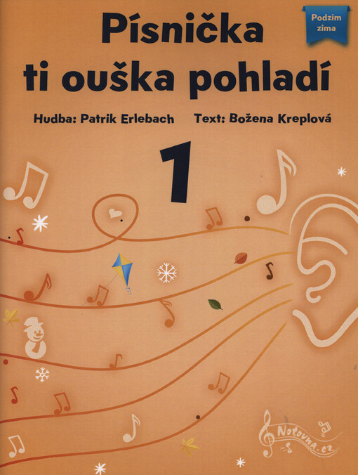 Písnička ti ouška pohladí. 1, Podzim, zima