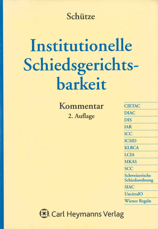 Institutionelle Schiedsgerichtsbarkeit : Kommentar