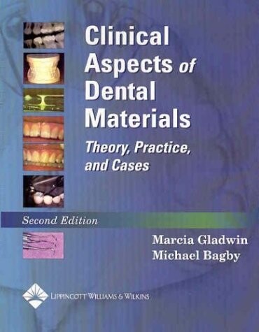 Clinical Aspects of Dental Materials: Theory Practice and Cases (Clinical Aspects of Dental Materials)