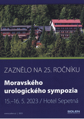 Zaznělo na 24. ročníku Moravského urologického sympozia : 5.-6.5. 2022, Hotel Sepetná (odkaz v elektronickém katalogu)