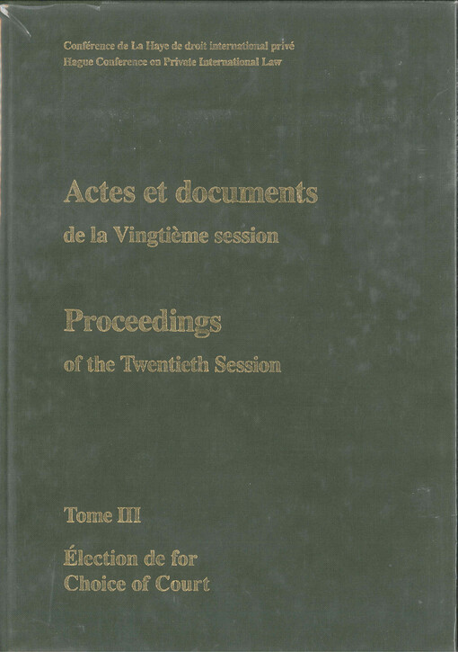 Actes et documents de la vingtième session 14 au 30 juin 2005. Tome III, Élection de for