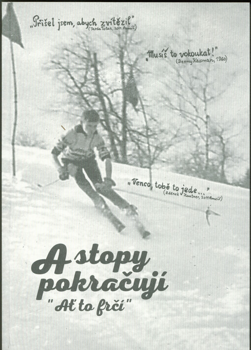 A stopy pokračují : 