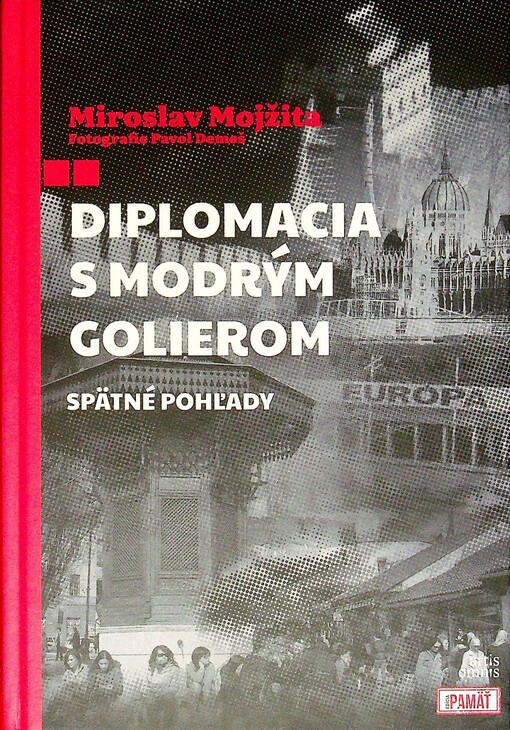 Diplomacia s modrým golierom : spätné pohľady
