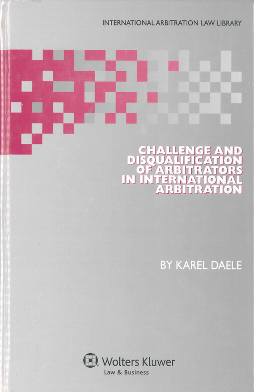 Challenge and disqualification of arbitrators in international arbitration