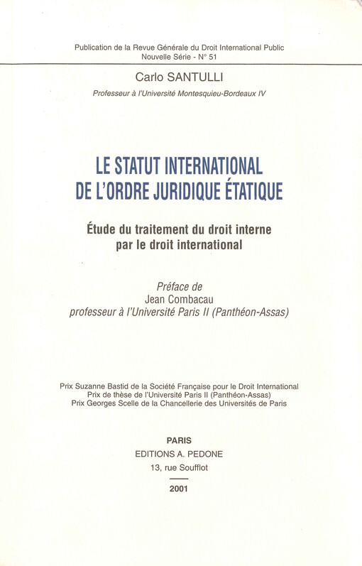 Le statut international de l'ordre juridique etatique : etude du traitement du droit interne par le droit international