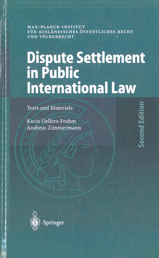 Dispute settlement in public international law : texts and materials. [I]