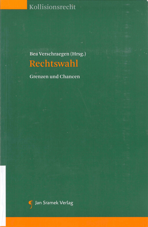 Rechtswahl : Grenzen und Chancen
