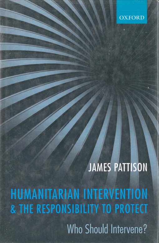 Humanitarian intervention and the responsibility to protect : who should intervene?