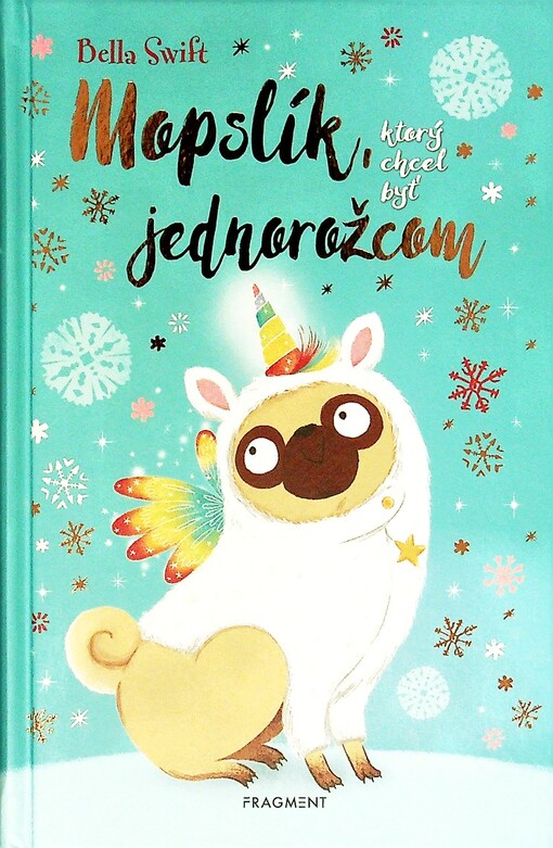 Mopslík, ktorý chcel byť jednorožcom